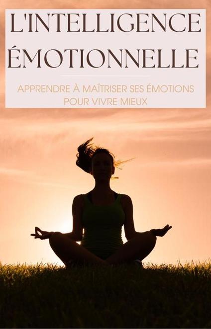 L'intelligence émotionnelle