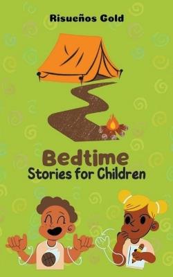 Bedtime Stories for Children - Risue?os Gold - cover