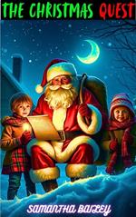 The Christmas Quest: A Journey to Rescue Christmas Spirit
