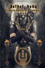 Bethet Heka- Grimorio Egipcio de Magia Negra