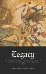 Legacy: Meditations on the Philosophy of Action of Andrew and Tristan Tate