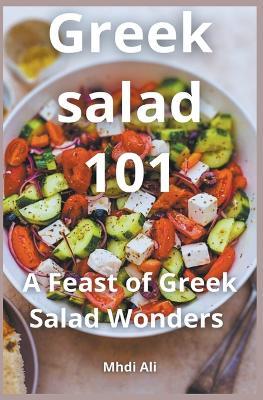 Greek salad 101 - Mhdi Ali - cover