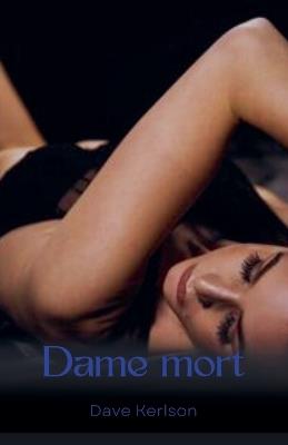 Dame mort - Dave Kerlson - cover