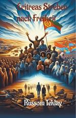 Eritreas Streben nach Freiheit