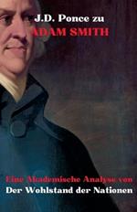 J.D. Ponce zu Adam Smith: Eine Akademische Analyse von Der Wohlstand der Nationen