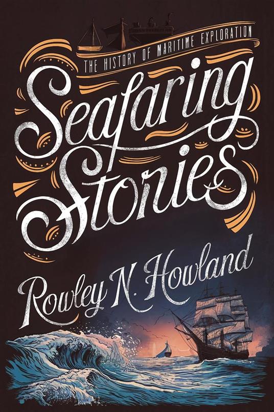 Seafaring Stories: The History of Maritime Exploration