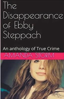 The Disappearance of Ebby Steppach - Amanda Storm - cover