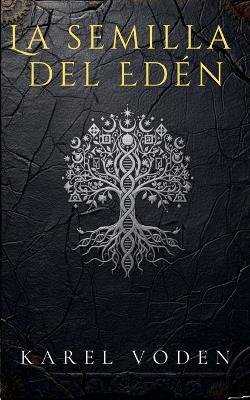 La semilla del Edén - Karel Voden - cover