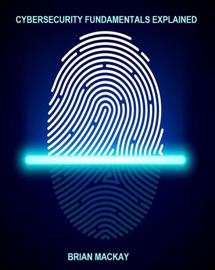 Cybersecurity Fundamentals Explained