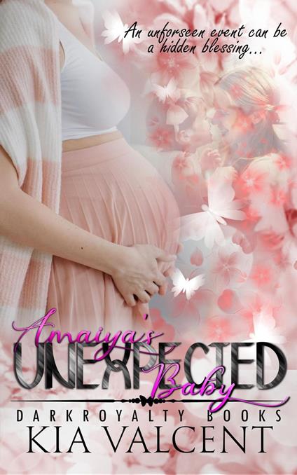 Amaiya's Unexpected Baby - KIA VALCENT - ebook