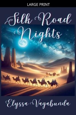 Silk Road Nights - Elyssa Vagabunda - cover