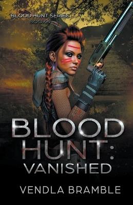 Blood Hunt: Vanished - Vendla Bramble - cover