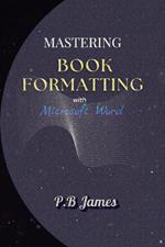 Mastering Book Formatting with Microsoft Word