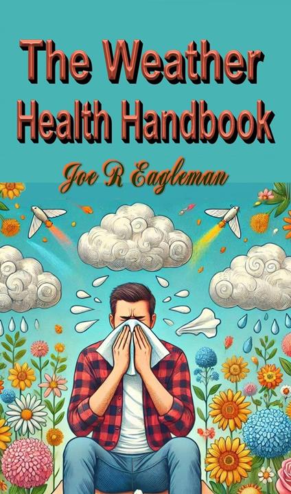 The Weather Health Handbook