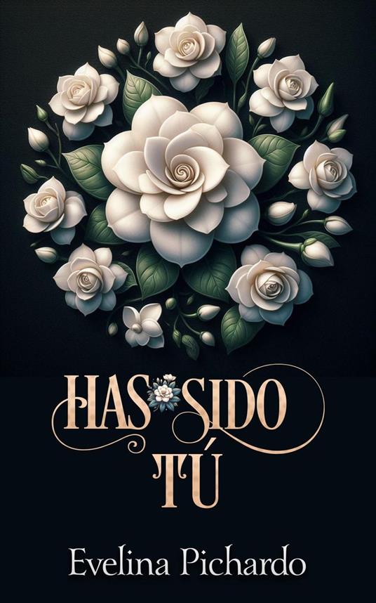 Has sido tú - Evelina Pichardo - ebook