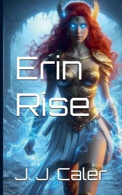 Erin Rise - J J Caler - cover