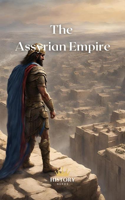 The Assyrian Empire