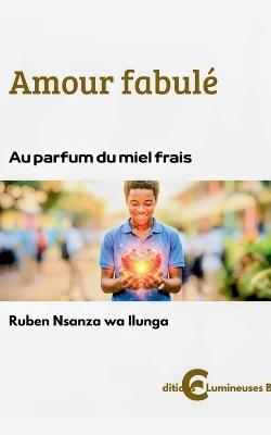 Amour fabulé - Ruben Nsanza Wa Ilunga - cover