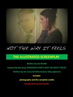 Not the Way It Feels - The Illustrated Screenplay