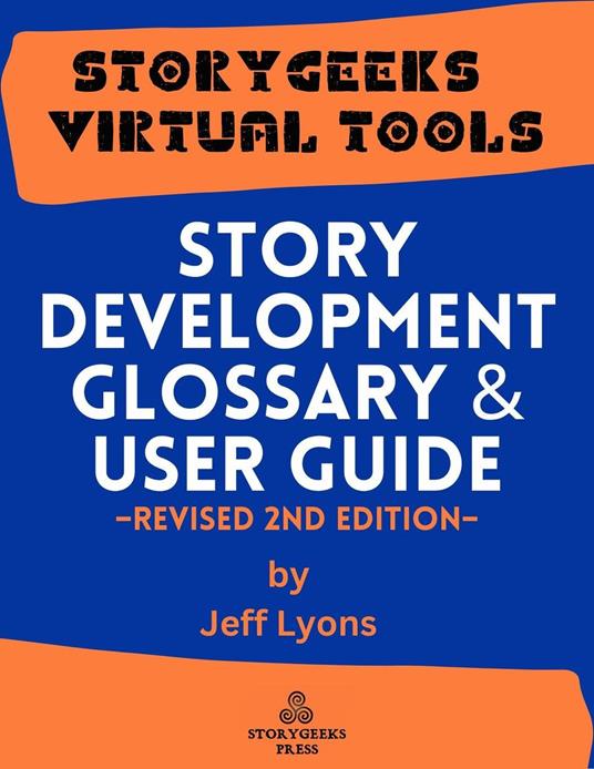 Story Development Glossary & User Guide 2nd Revised Edition