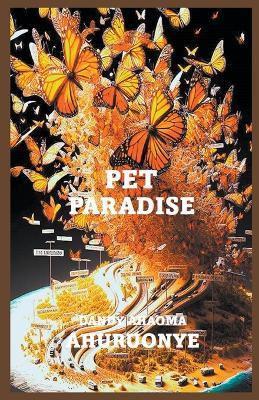 Pet Paradise - Dandy Ahuruonye - cover