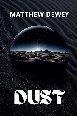 Dust - Matthew Dewey - cover