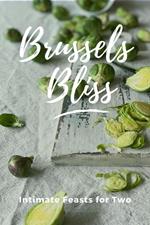 Brussels Bliss: Intimate Feasts for Two