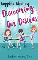 Discovering Our Desires