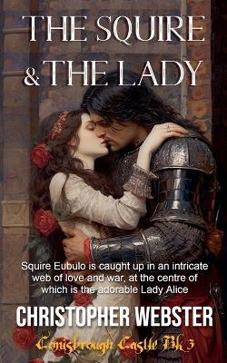 The Squire and the Lady - Christopher Webster - cover