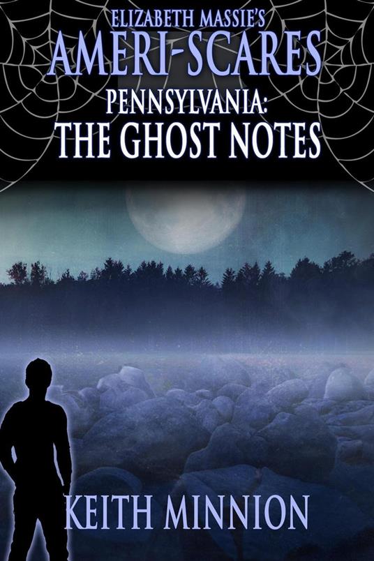 Ameri-Scares: Pennsylvania: The Ghost Notes - Keith Minnion - ebook