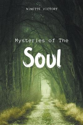 Mysteries of the Soul - Ninette Victory - cover