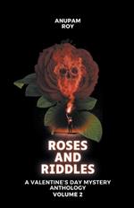 Roses and Riddles