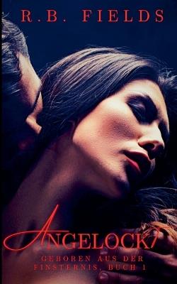Angelockt - R B Fields - cover