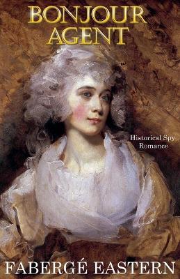 Bonjour Agent - Faberge Eastern - cover