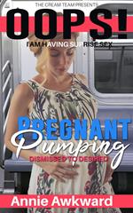 Pregnant Pumping: Dismissed to Desired