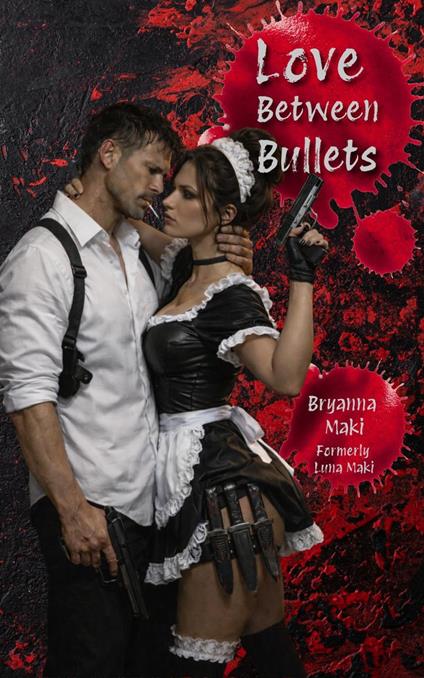 Love Between Bullets