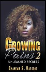 Growing Pains 2: Unleashed Secrets