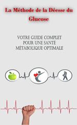 La Méthode de la Déesse du Glucose : Votre Guide Complet pour une Santé Métabolique Optimale