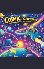 Cosmic Capers: Laughter Across the Galaxies