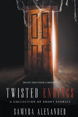 Twisted Endings - Samyra Alexander - cover