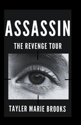 Assassin: The Revenge Tour - Tayler Marie Brooks - cover