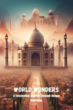 World Wonders: A Fascinating Journey Through Unique Countries