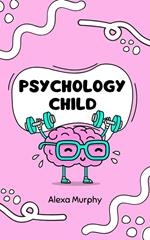 Psychology Child