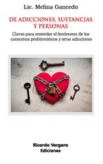 De adicciones, sustancias y personas