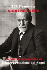 J.D. Ponce su Sigmund Freud: Un'Analisi Accademica de L'Interpretazione dei Sogni
