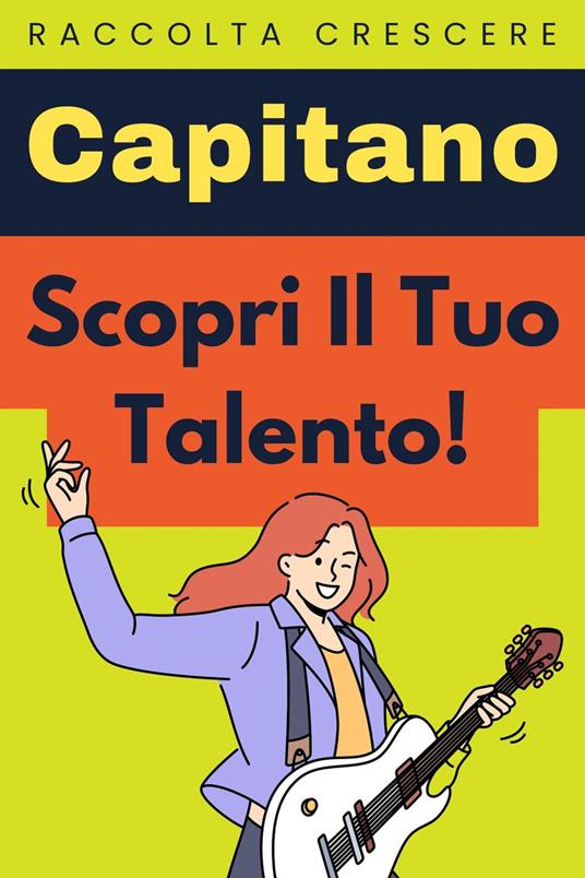 Scopri Il Tuo Talento! - Étoile Livres - ebook