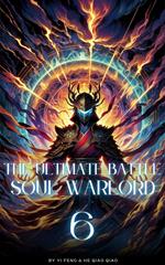 The Ultimate Battle Soul Warlord