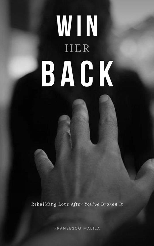 Win Her Back