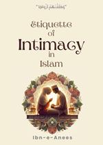 Etiquette of Intimacy in Islam