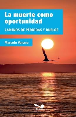 La muerte como oportunidad - Marcelo Varano - cover